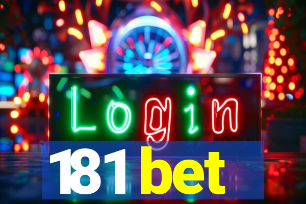 181 bet